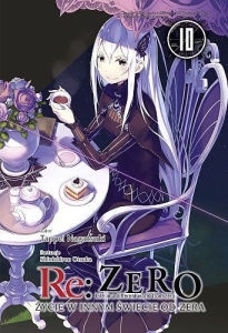Re: Zero - Życie w innym świecie od zera 10 (light novel)