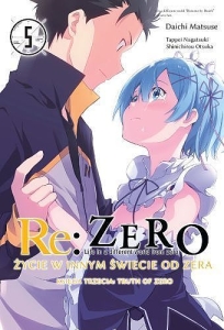 Re: Zero - Życie w innym świecie od zera. Księga 3 - Truth of Zero - 05