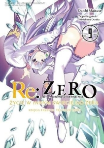Re: Zero - Życie w innym świecie od zera. Księga 3 - Truth of Zero - 09
