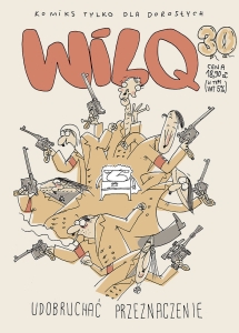 Wilq Superbohater 30 - Udobruchać przeznaczenie