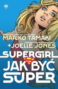 Supergirl - Jak być super