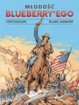 Młodość Blueberry'ego. Tom 3