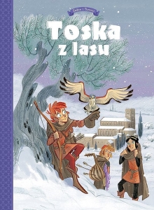 Toska z lasu 2 - Spiski, ucieczki, tajemnice i porwania