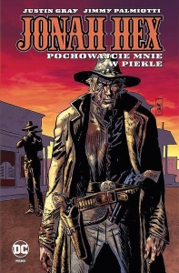 Jonah Hex 11 - Pochowajcie mnie w piekle