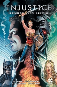 Injustice. Bogowie pośród nas 3 - Rok trzeci