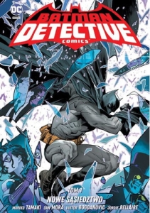 Batman Detective Comics - Nowe Sąsiedztwo 1