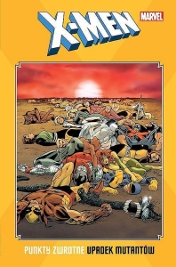 X-Men - Punkty zwrotne. Upadek mutantów