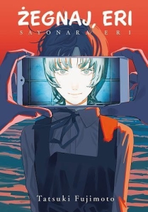 Żegnaj, Eri.