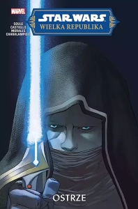 Star Wars. Wielka Republika - Ostrze