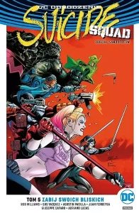 Odrodzenie - Suicide Squad - Oddział Samobójców 5: Zabij swoich bliskich