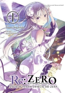 Re: Zero - Życie w innym świecie od zera 01 (light novel)