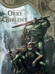 Orki i Gobliny 6 - Ayraak