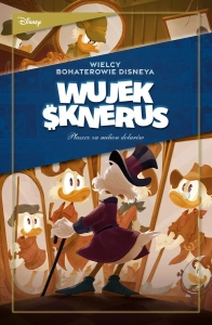 Wielcy Bohaterowie Disneya - Wujek Sknerus 01