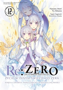 Re: Zero - Życie w innym świecie od zera. Księga 4 - Sanktuarium i Wiedźma Chciwości - 12