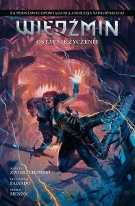 Wiedźmin - Opowiadania - 06 - Ostatnie życzenie